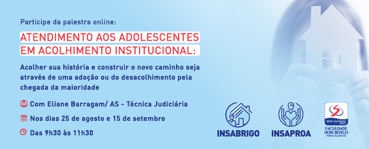 Atendimento aos Adolescentes em Acolhimento Institucional