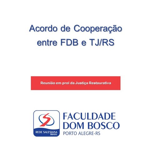 Acordo de Cooperação entre Faculdade Dom Bosco e TJ/RS