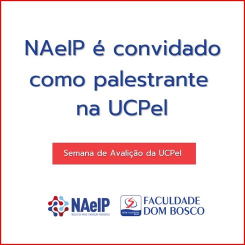 Semana da Avaliação da UCPel terá coordenadora do NAeIP como palestrante