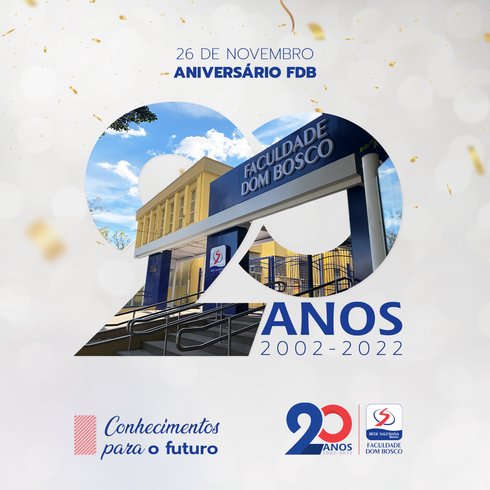 20 anos Faculdade Dom Bosco
