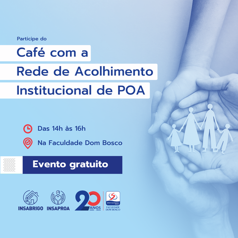 Café com a Rede de Acolhimento Institucional de Porto Alegre