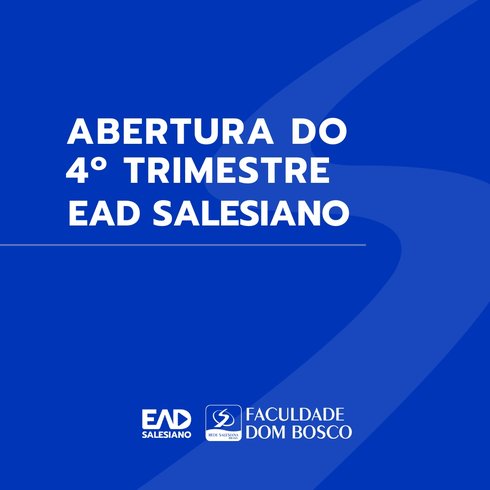 Abertura do 4º Trimestre do EaD Salesiano