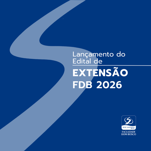 A Faculdade Dom Bosco lança o Edital de Extensão 2026