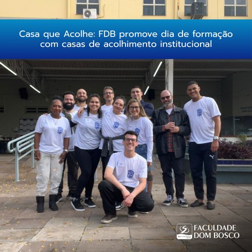 FDB promove dia de formação com casas de acolhimento institucional