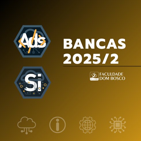 Confira as bancas de Projetos Finais de ADS e SI