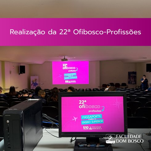 Realização da 22ª Ofibosco-Profissões