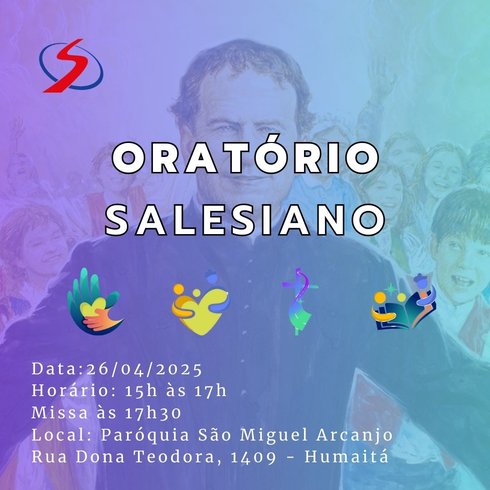 Mais um Oratório Salesiano de 2025, acontecerá em 26/04