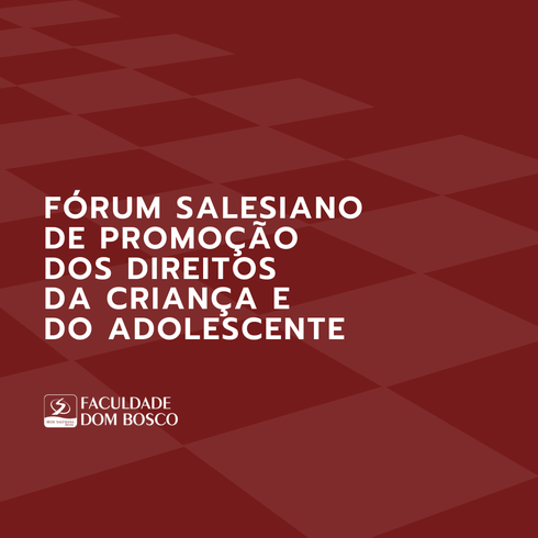 Fórum Salesiano de Promoção dos Direitos da Criança e do Adolescente