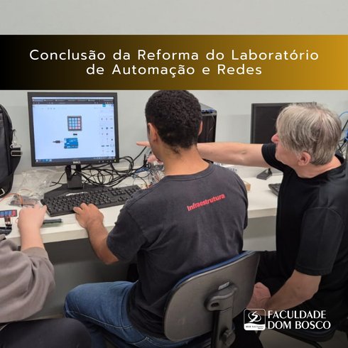 Laboratório de Automação e Redes é reformado para melhorar a experiência dos estudantes
