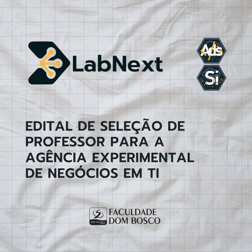 Aberta seleção para professor orientador do LabNext
