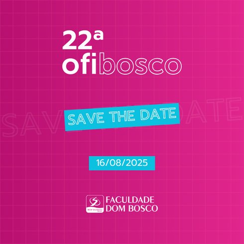 Participe da 22ª OFIBOSCO!