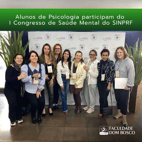 Alunos de Psicologia participam do I Congresso de Saúde Mental do SINPRF