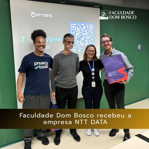 Faculdade Dom Bosco recebeu a empresa NTT DATA