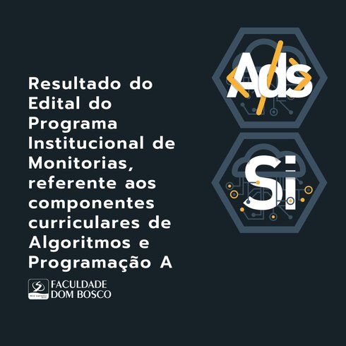 Programa Institucional de Monitorias, referente aos componentes curriculares de Algoritmos e Programação A