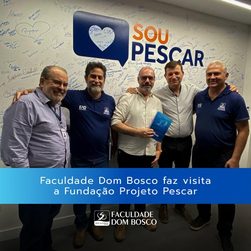 Faculdade Dom Bosco faz visita a Fundação Projeto Pescar