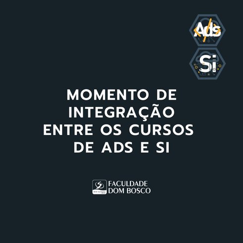 Momento de Integração entre os cursos de TI