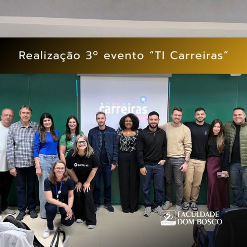 Realização 3ª Ediação do evento "TI Carreiras"