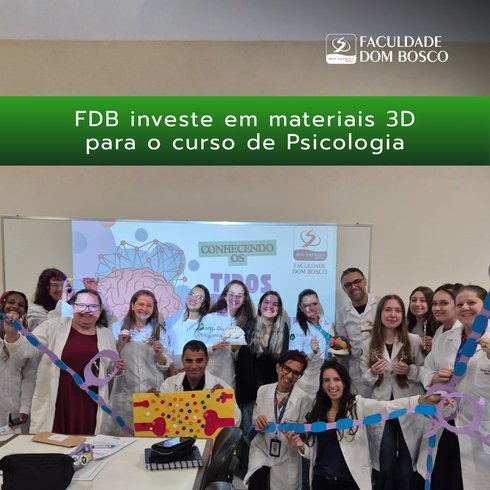 FDB investe em materiais 3D para o curso de Psicologia