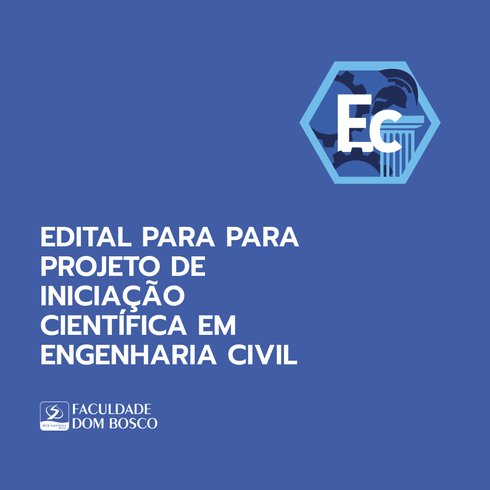 Faculdade Dom Bosco abre seleção para projeto de Iniciação Científica em Engenharia Civil
