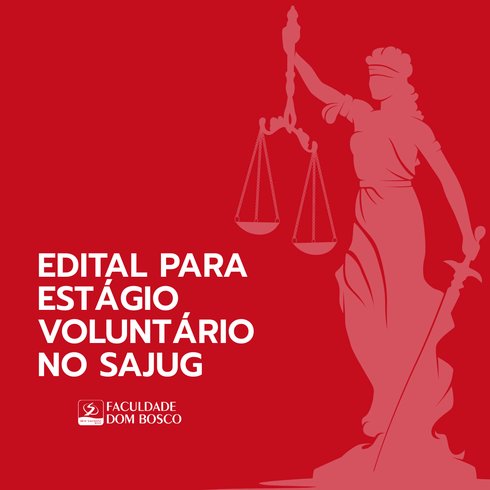 Divulgação edital de estágio voluntário no SAJUG
