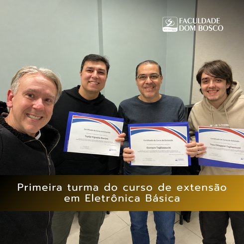 Primeira turma do curso de extensão em Eletrônica Básica